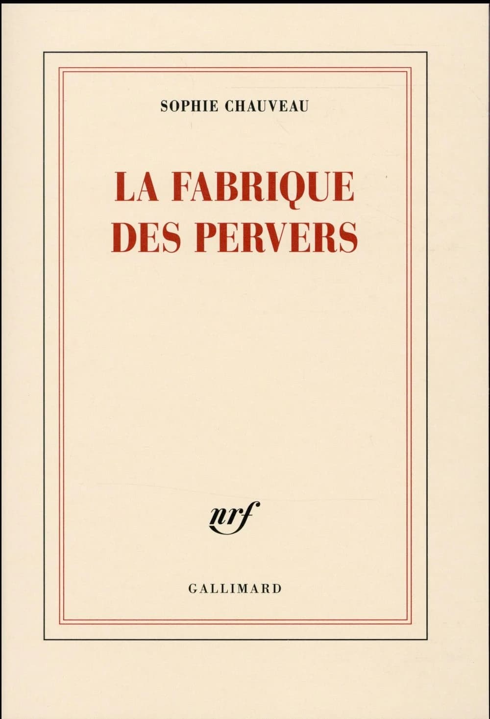 La fabrique des pervers