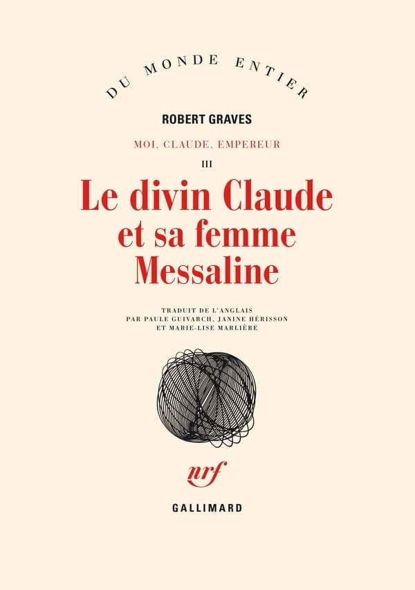 Le Divin Claude et sa Femme Messaline : Moi, Claude, empereur - III
