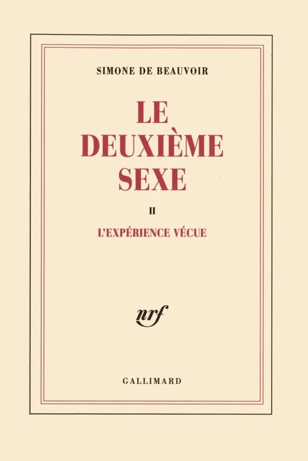 Le deuxième sexe. 2, L' expérience vécue