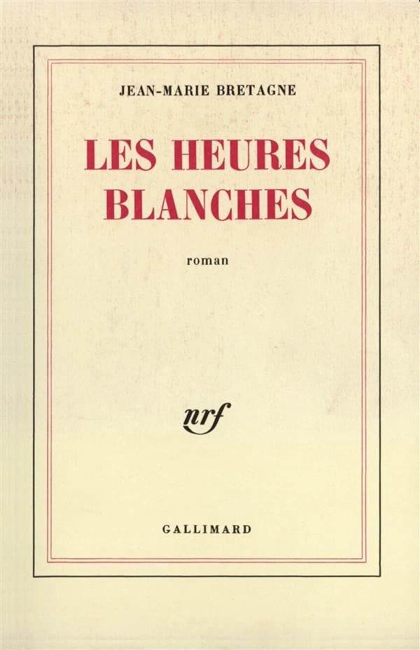 Les Heures blanches : roman