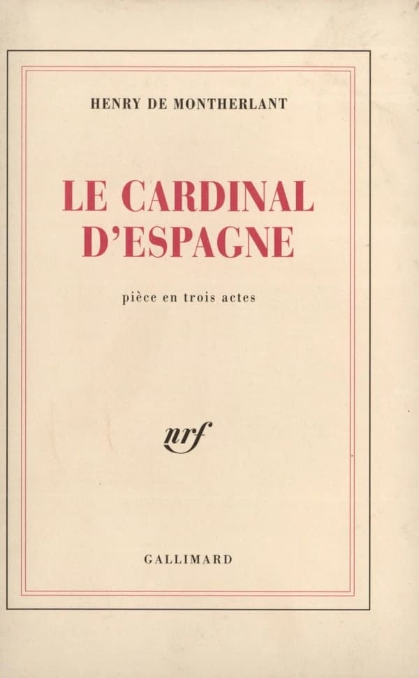 Le Cardinal d'Espagne : pièce en trois actes