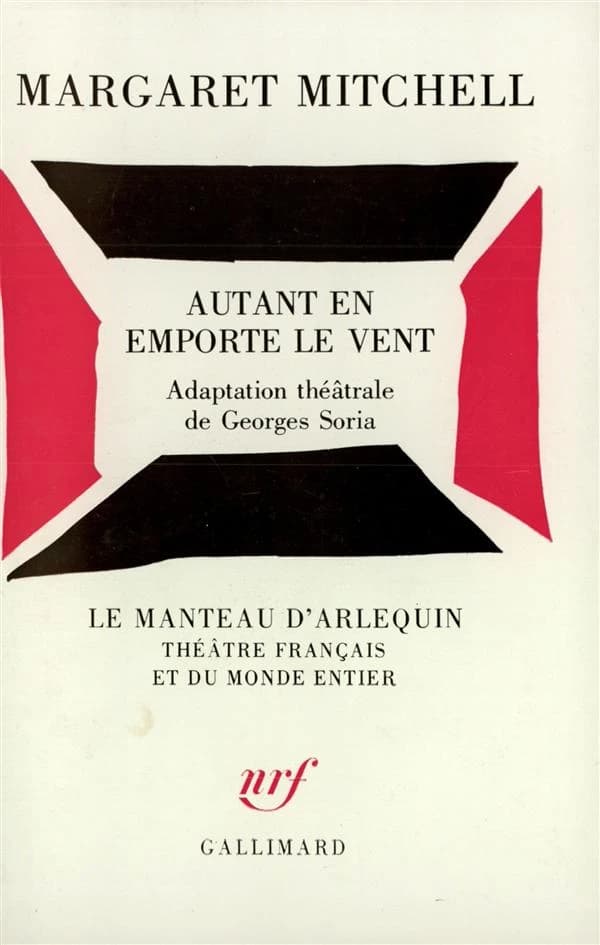 Autant en emporte le vent : Adaptation théâtrale du traducteur
