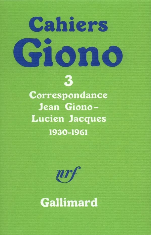 Correspondance Jean Giono-Lucien Jacques : 1922-1929