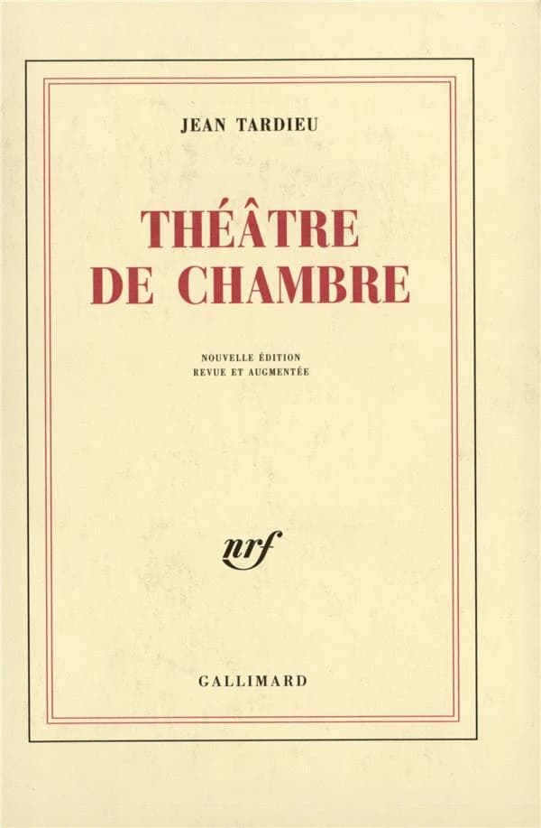 Théâtre de chambre (Nouv. éd. revue et augmentée) Jean Tardieu