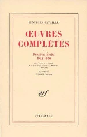 Premiers écrits : 1922-1940 (Réimpression) Georges Bataille ; présentation de Michel Foucault