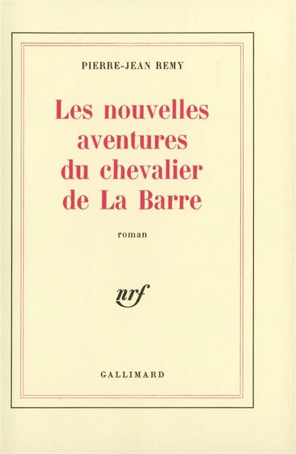 Les nouvelles aventures du chevalier de la barre