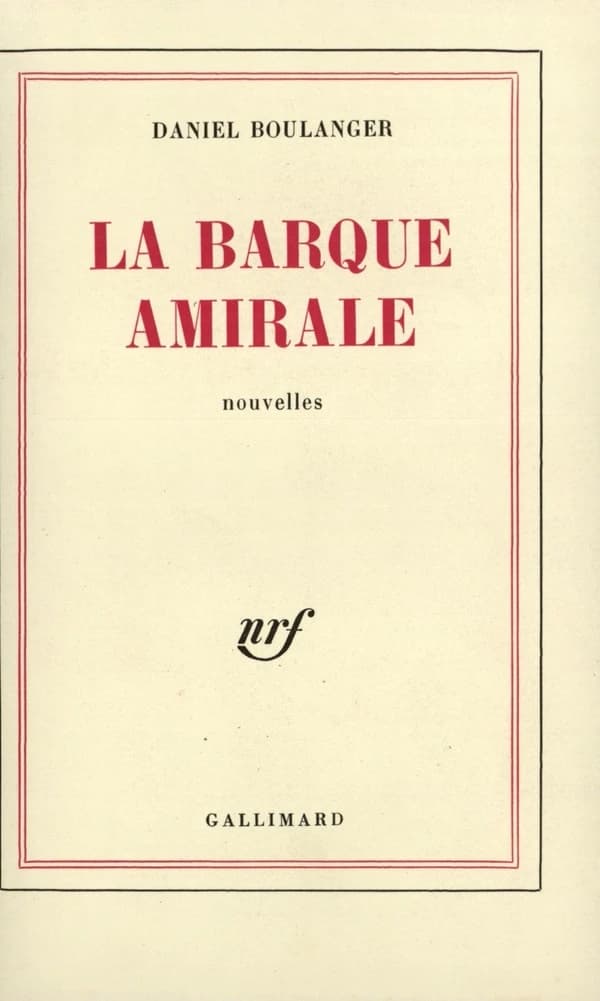 La Barque amirale : [nouvelles]