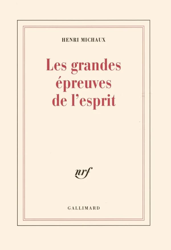 Les Grandes épreuves de l'esprit : et les innombrables petites