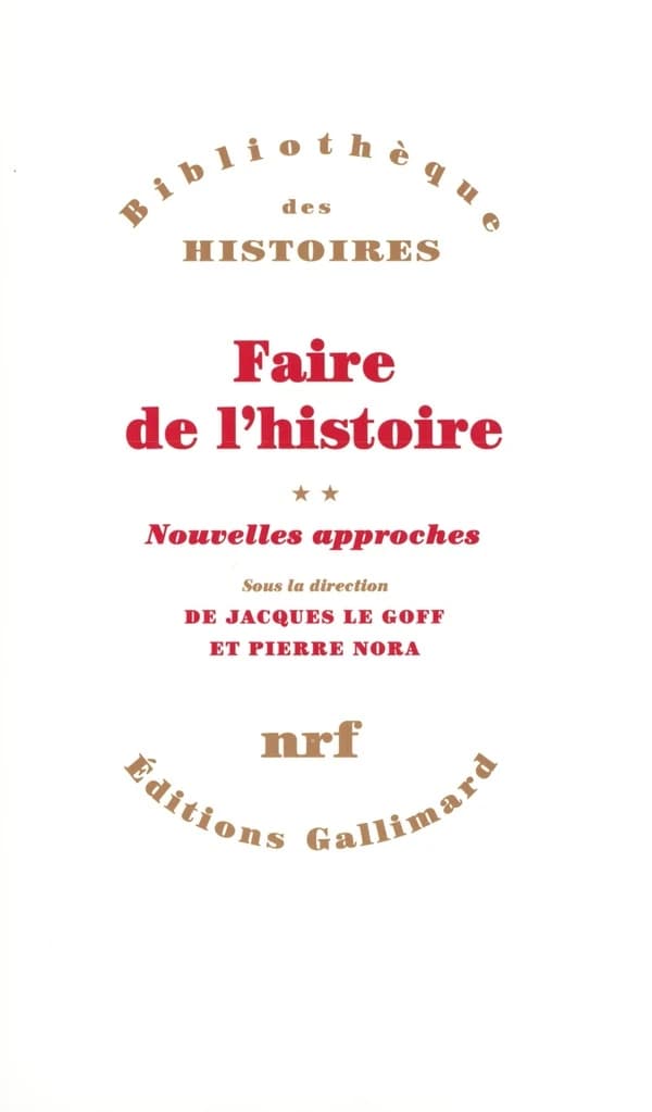 Faire de l'histoire.... [2], Nouvelles approches