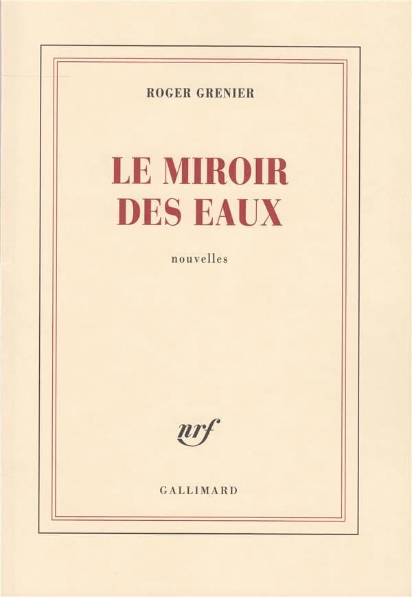 Le miroir des eaux : [nouvelles]