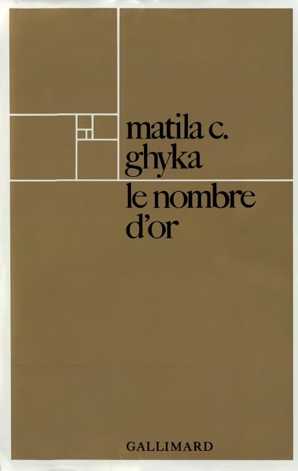 Le nombre d'or : rites et rythmes pythagoriciens dans le développement de la civilisation occidentale ([Reprod. en fac-similé]) Matila C. Ghyka ; précédé d'une lettre de Paul Valéry