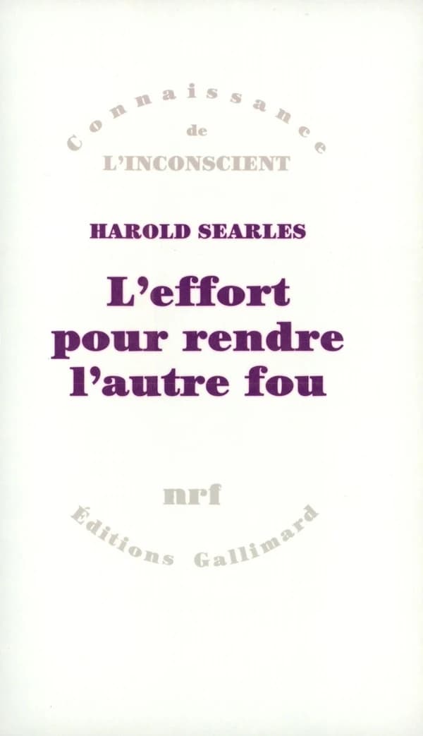 L'Effort pour rendre l'autre fou