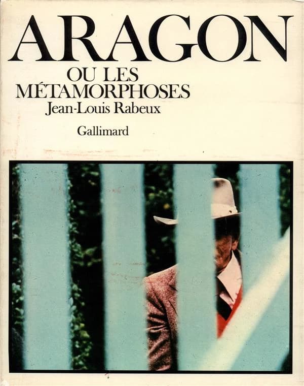 Aragon ou les Métamorphoses