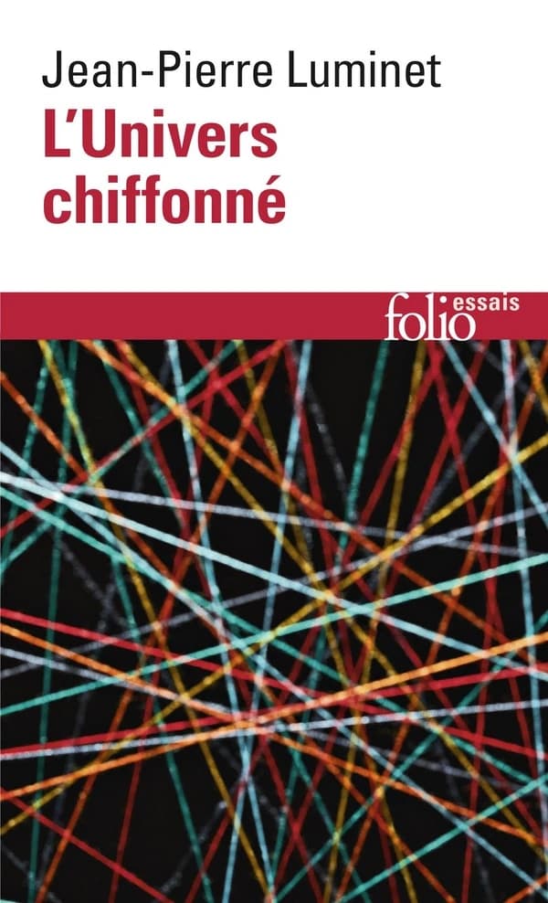 L'univers chiffonné (Éd. rev. et augm.) Jean-Pierre Luminet