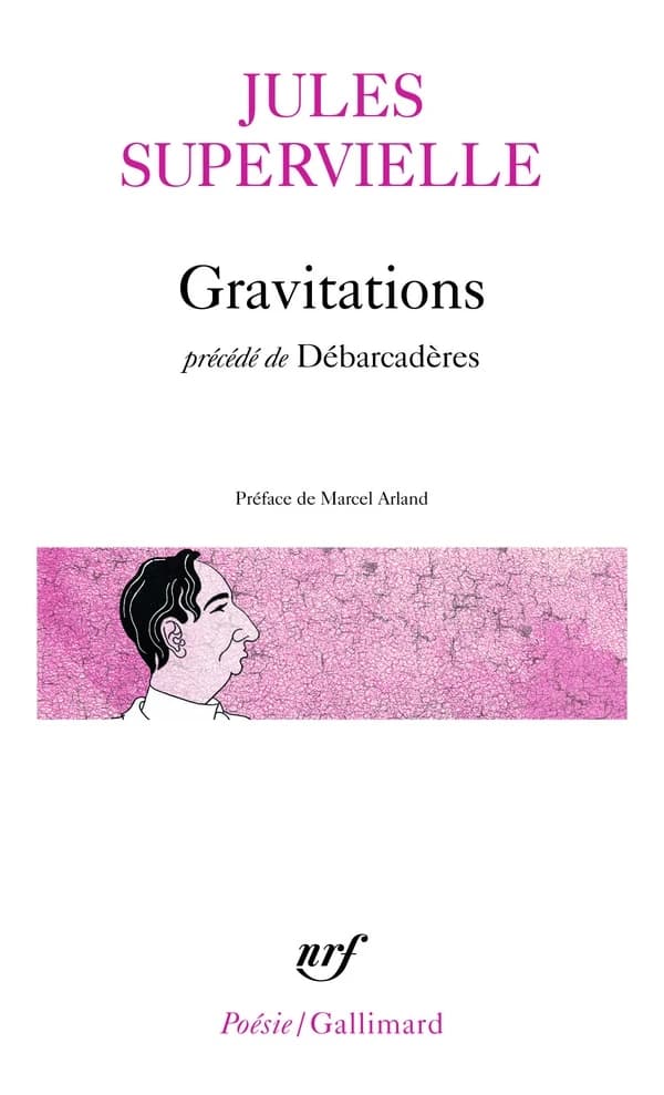 Gravitations ; précédé de Débarcadères