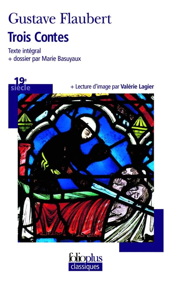 Trois contes : Un coeur simple - La légende de Saint Julien l'Hospitalier - Hérodias
