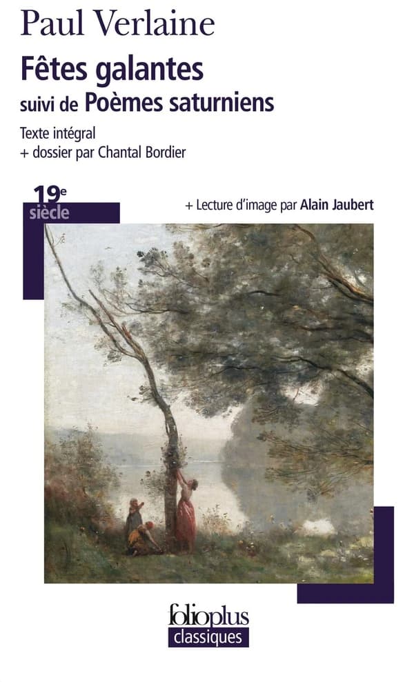 Fêtes galantes ; suivi de Poèmes saturniens