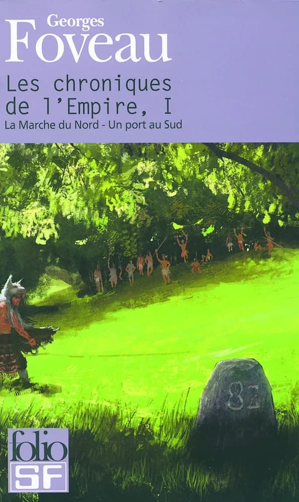 La Marche du nord ; Un port au sud (Nouvelle éd. augmentée) Georges Foveau