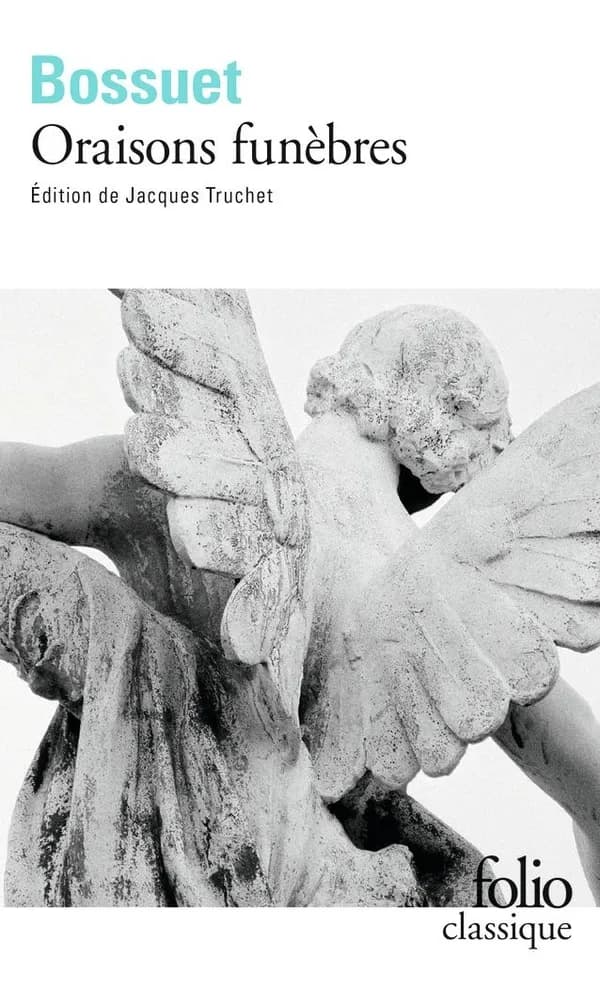 Oraisons funèbres : Édition de Jacques Truchet