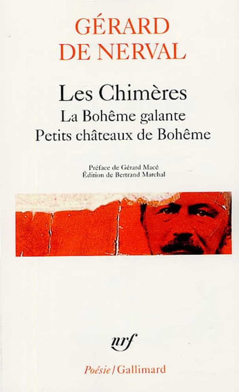 Les chimères ; La bohême galante ; Petits châteaux de Bohême