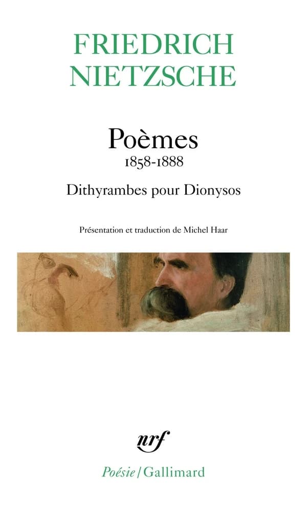 Poèmes : 1858-1888 ; Fragments poétiques ; Dithyrambes pour Dionysos