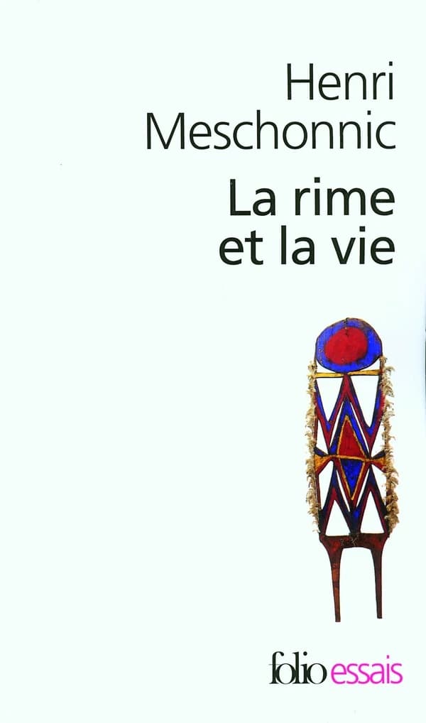 La rime et la vie (Éd. revue et augmentée) Henri Meschonnic