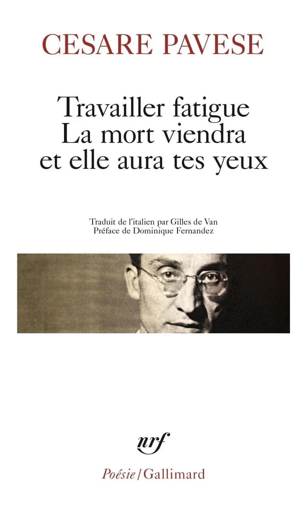 Travailler fatigue. La mort viendra et elle aura tes yeux. Poésies variées