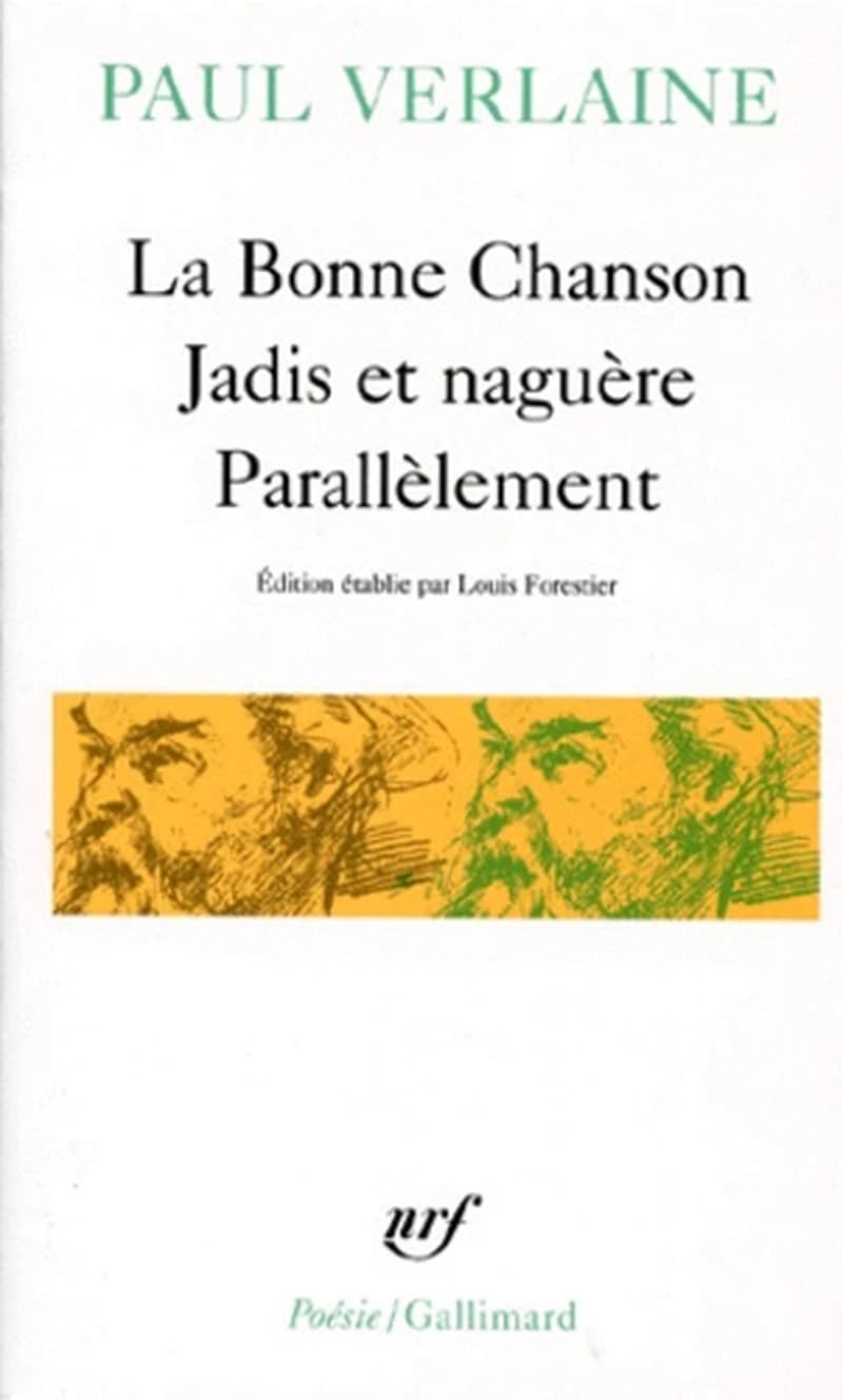 La bonne chanson ; Jadis et naguère ; Parallèlement