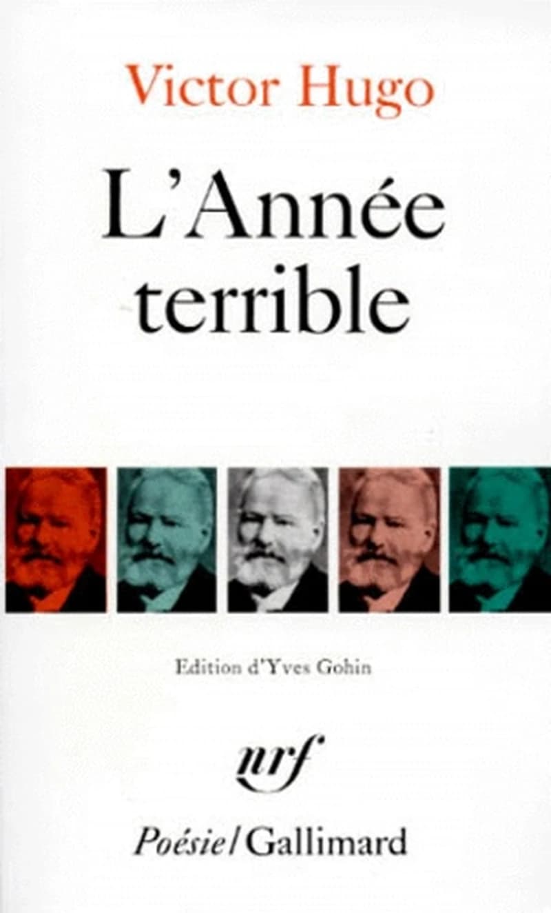 L'Année terrible ; avec des extraits de Actes et paroles : 1870-1871-1872