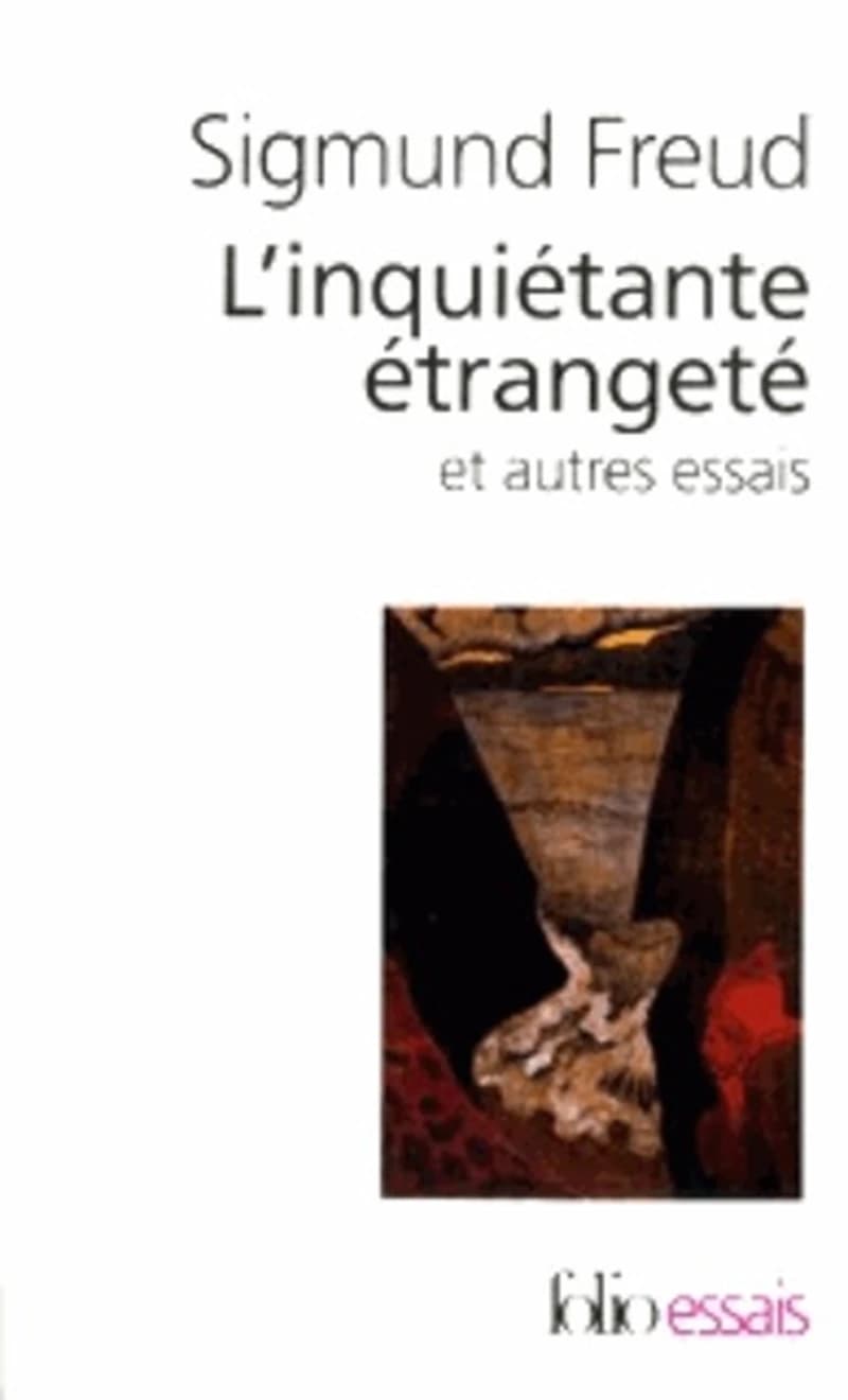 L'Inquiétante étrangeté : et autres essais