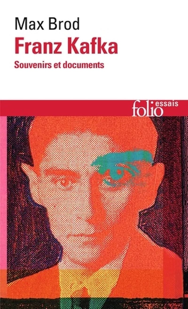 Franz Kafka : souvenirs et documents