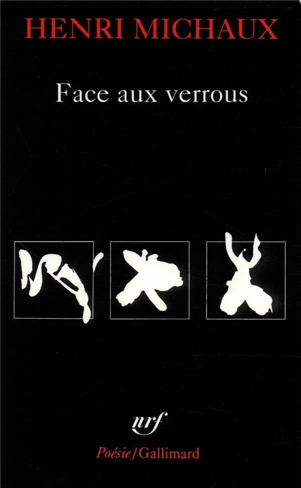Face aux verrous (Nouv. éd. revue et corr.) Henri Michaux