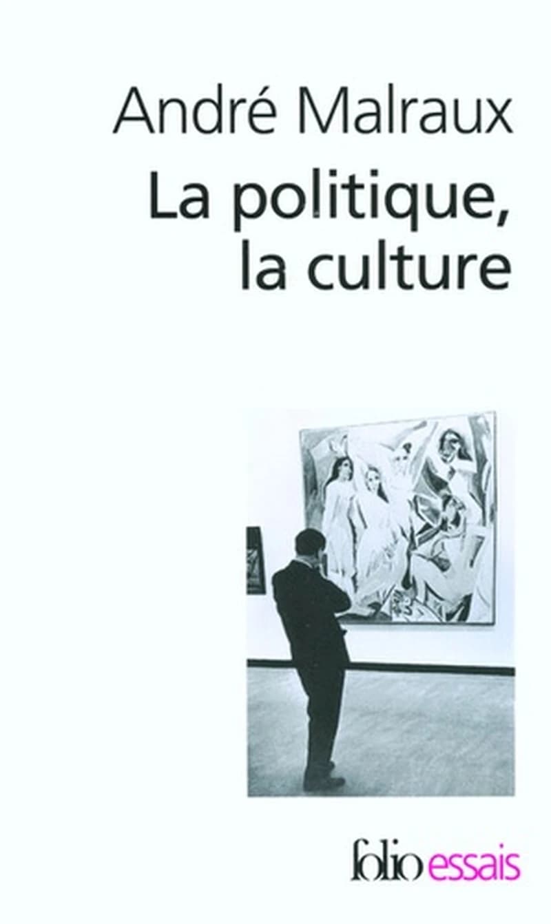 La politique, la culture  - Discours, articles, entretiens (1925-1975)