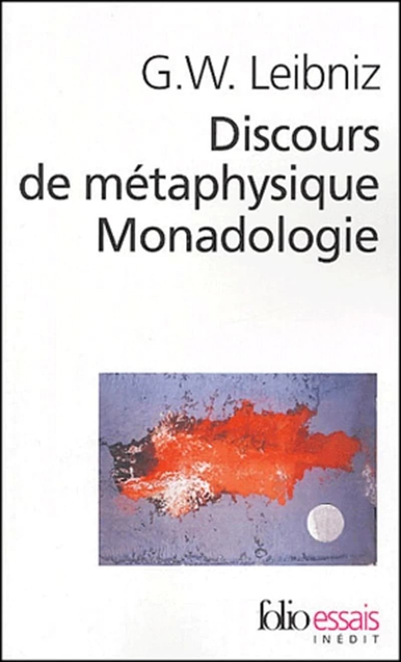Discours de métaphysique ; suivi de Monadologie : et autres textes