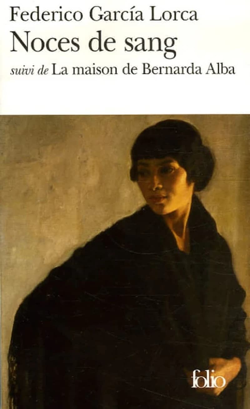 Noces de sang suivi de La Maison de Bernarda Alba
