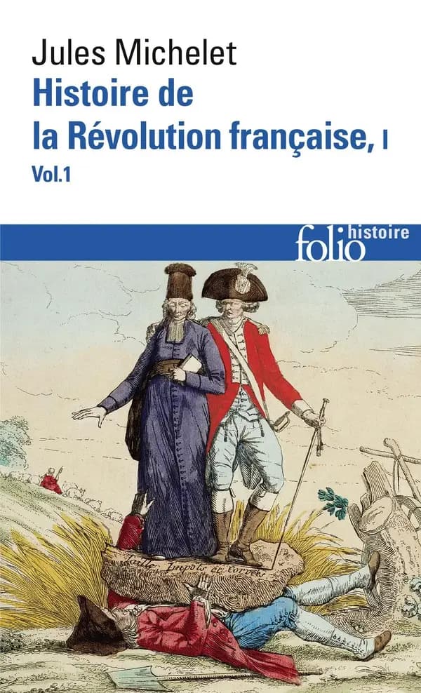 Histoire de la Révolution française. Tome I. Volume 1