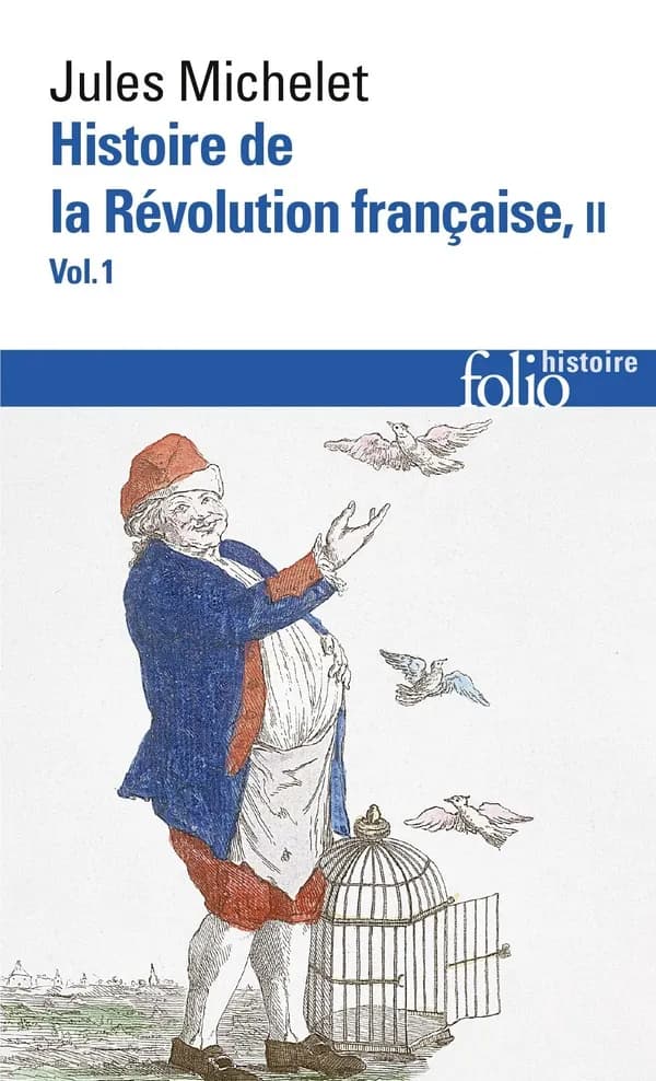 Histoire de la Révolution française. Tome II. Volume 1