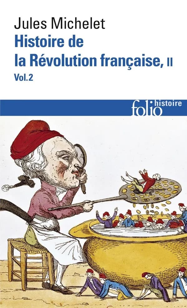 Histoire de la Révolution française. Tome II. Volume 2