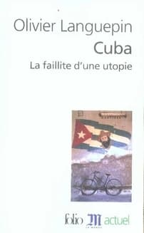Cuba, la faillite d'une utopie