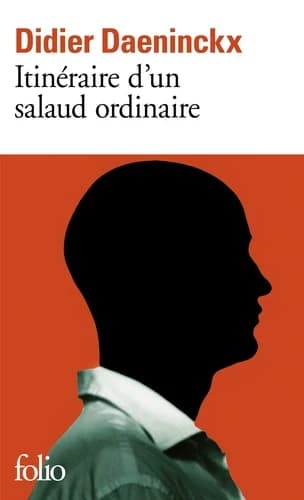 Itinéraire d'un salaud ordinaire : roman