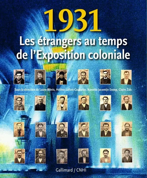 1931, les étrangers au temps de l'Exposition coloniale : [exposition, Paris, Cité nationale de l'histoire de l'immigration, 6 mai-7 septembre 2008]