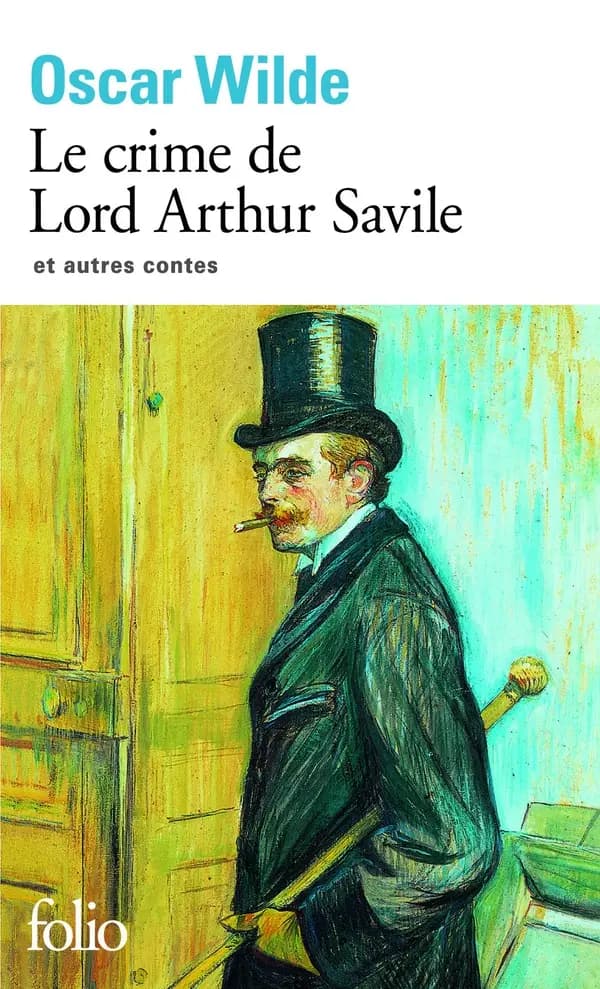 Le Crime de Lord Arthur Savile : et autres contes