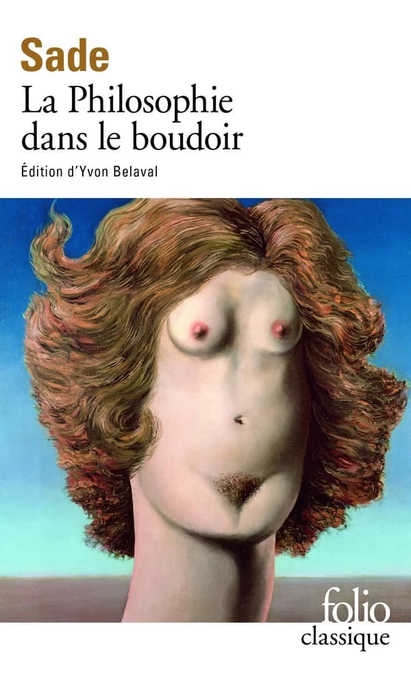 La philosophie dans le boudoir ou Les instituteurs immoraux