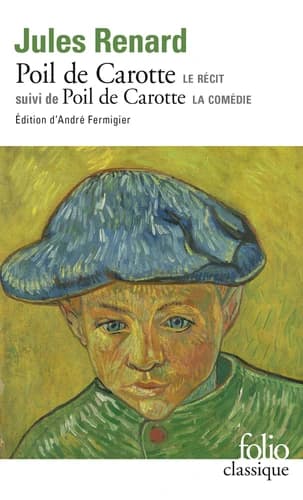 Poil de Carotte : suivi de la comédie en un acte qui porte le même nom, d'une conférence... ; La Bigote : comédie en 2 actes