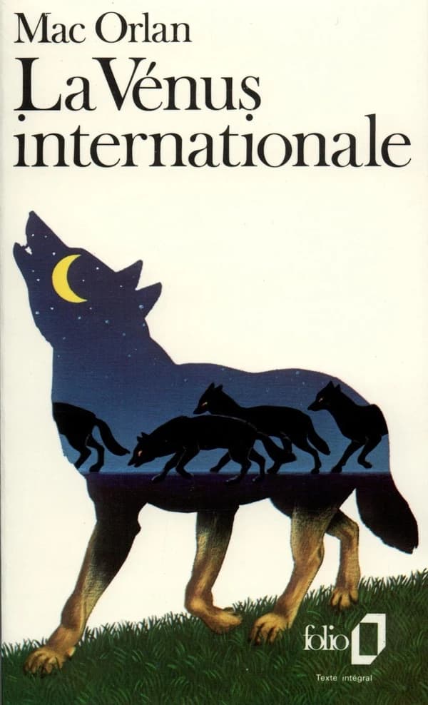 La Vénus internationale : roman ; (suivi de) Dinah Miami : roman d'aventures (Édition définitive) Pierre Mac Orlan,... ; préface d'Armand Lanoux,...