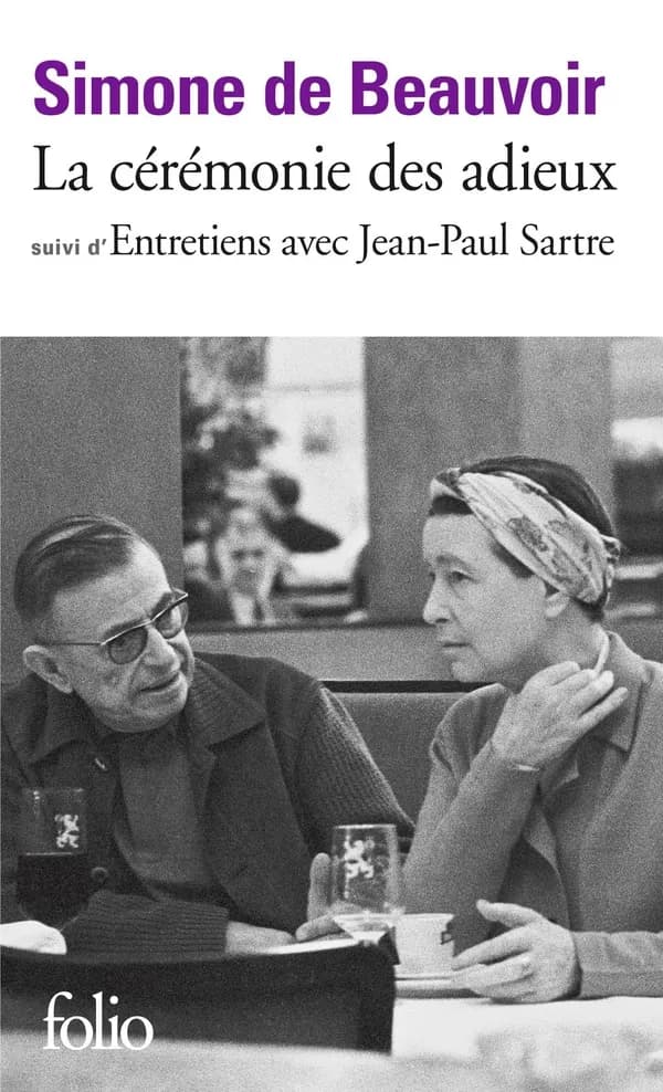 La Cérémonie des adieux ; (suivi de) Entretiens avec Jean-Paul Sartre : août-septembre 1974