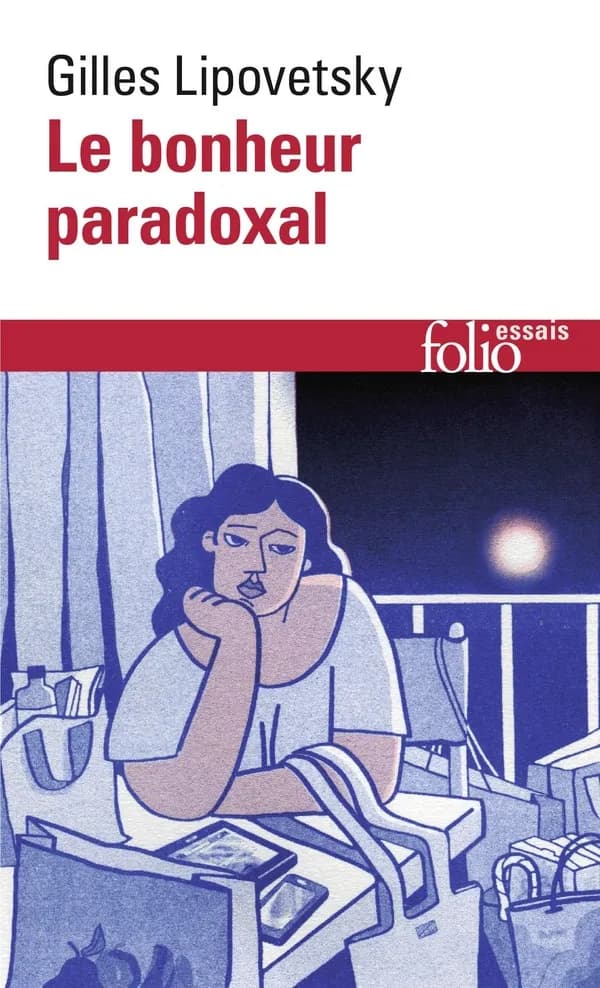Le bonheur paradoxal : essai sur la société d'hyperconsommation