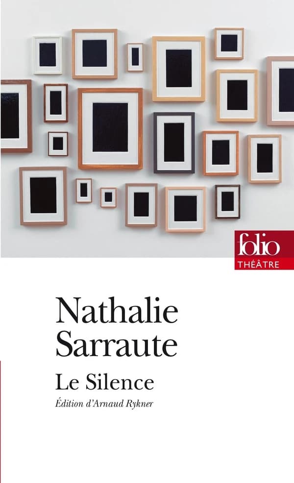 Le silence (Éd. présentée, établie at annotée) Nathalie Sarraute