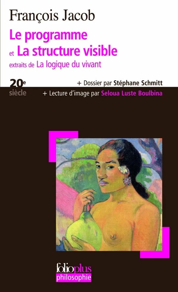 Le programme et la structure visible : extraits de "La logique du vivant"