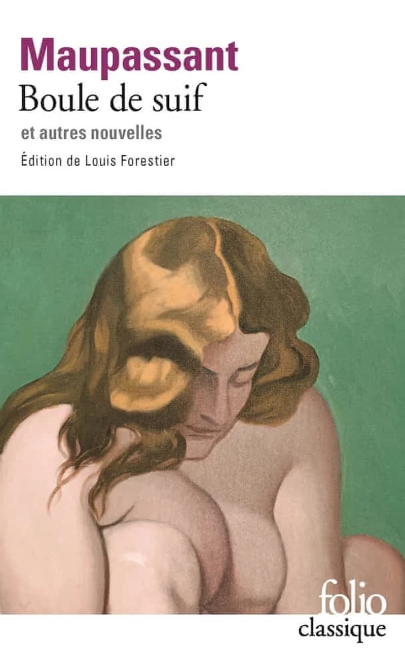 Boule de Suif (Nouv. éd.) Guy de Maupassant ; éd. présentée, établie et annotée par Louis Forestier,...